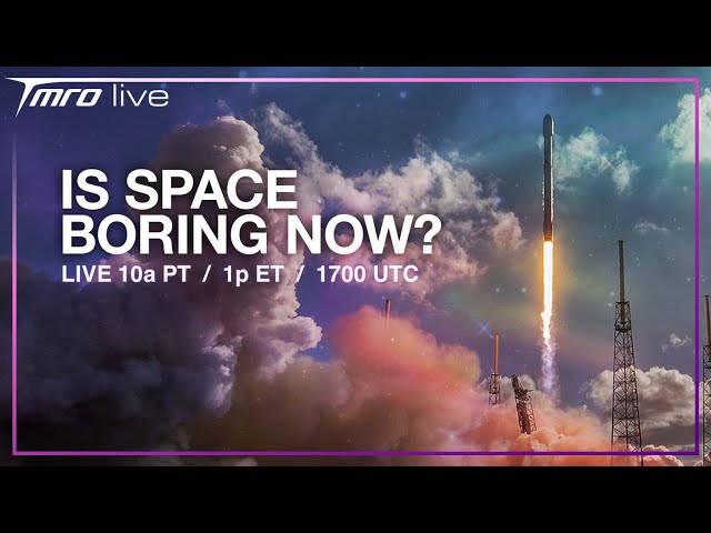 Did SpaceX make launches boring? - April 21st, 2024