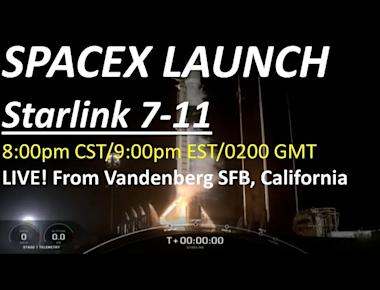 *** SCRUBBED *** Live Broadcast: SpaceX Starlink 7-11 Launch from Vandenberg Space Force Base