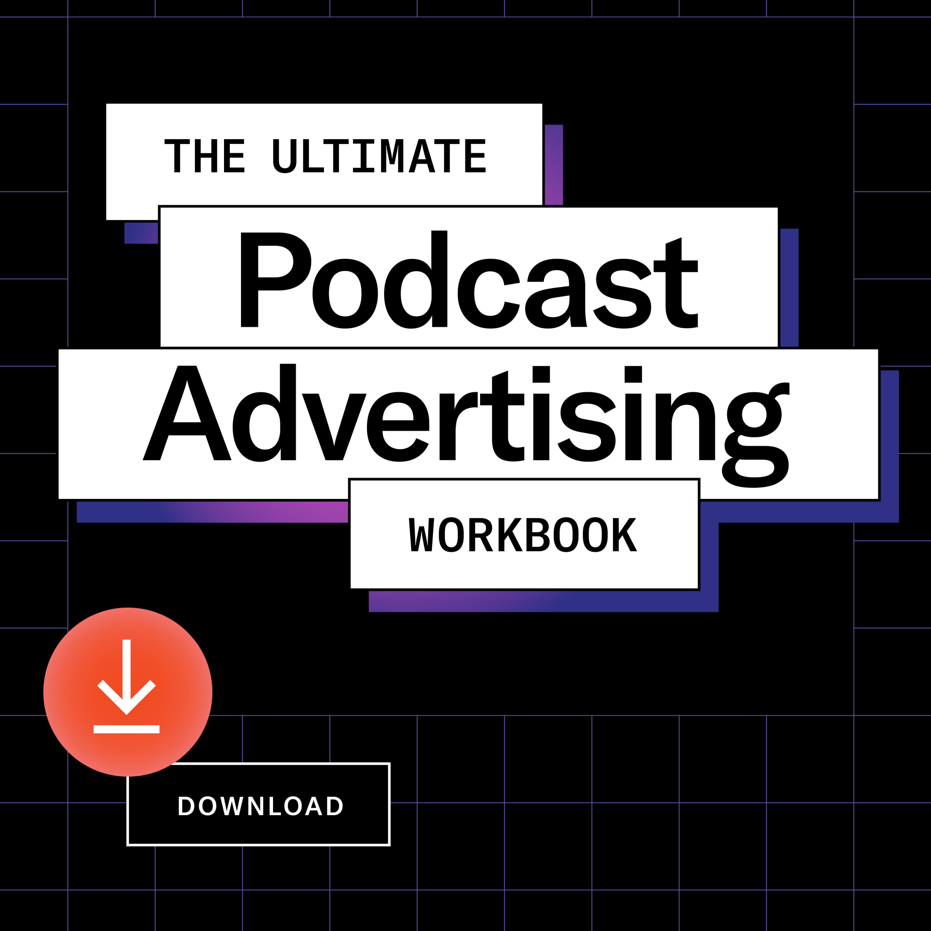 The Ultimate Podcast Advertising Workbook