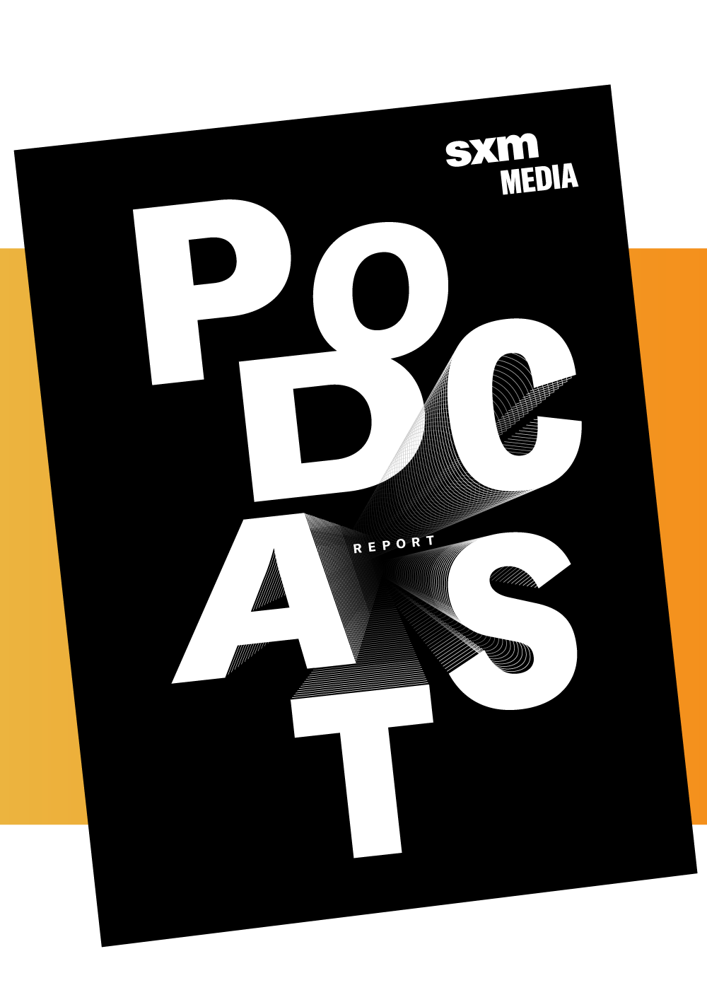 SXM Media - Podcast  - Podcast Report - Foreground