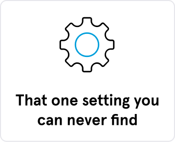 That one setting you can never find