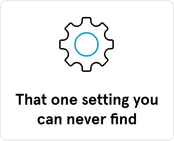 That one setting you can never find