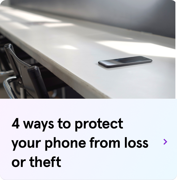 4 ways to protect your phone from loss or theft >