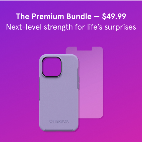 The Premium Bundle - $49.99. Next-level strength for life's surprises