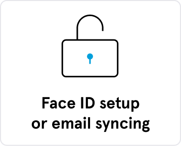 Face ID setup or email syncing