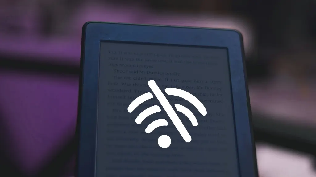 Kindle not connecting to Wi-Fi