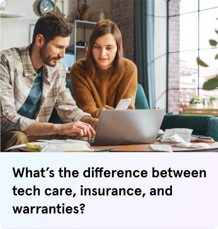 What’s the difference between tech care, insurance, and warranties?