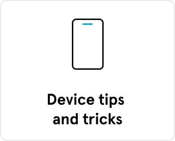 Device tips  and tricks 