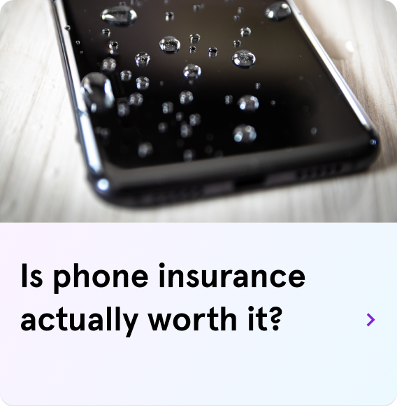 Is phone insurance actually worth it? >