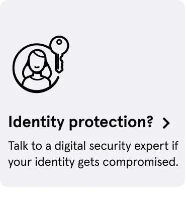 Identity protection? Talk to a digital security expert if your identify gets compromised