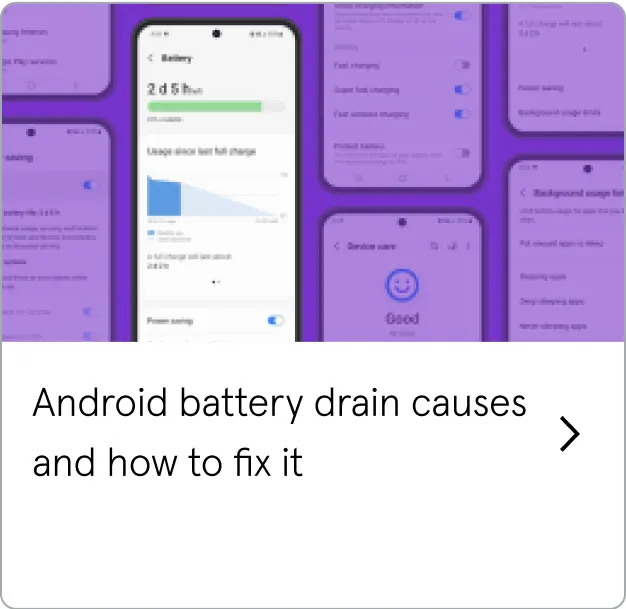 Android battery drain causes and how to fix it