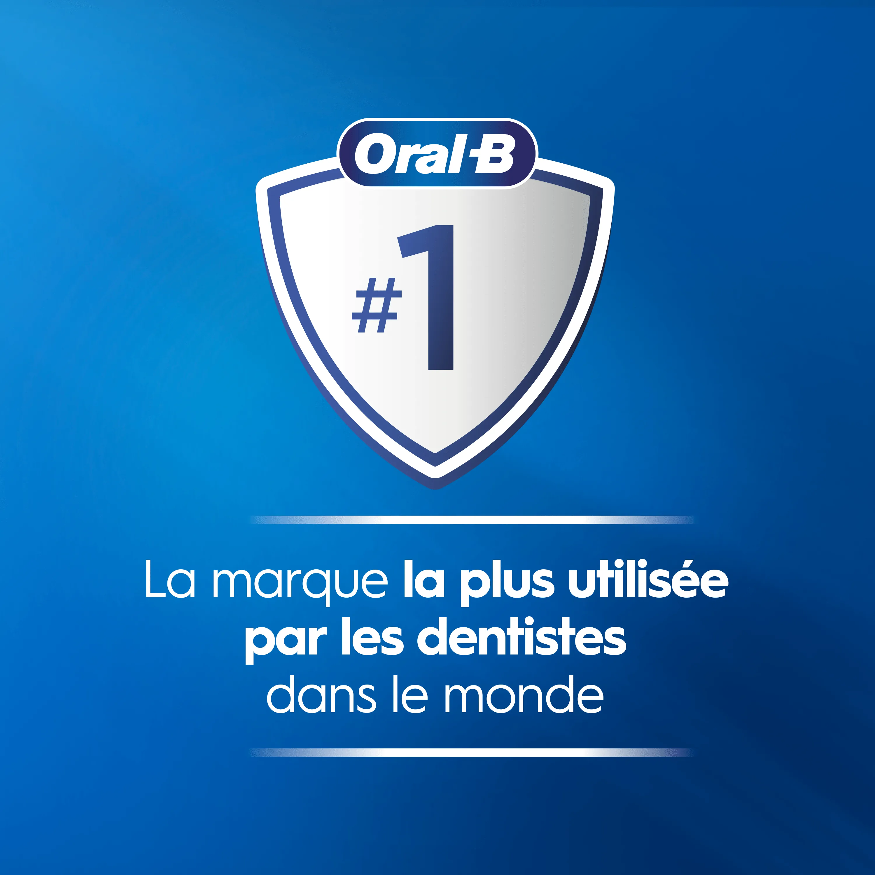 Oral-B est la marque n°1 la plus utilisée par les dentistes dans le monde.
