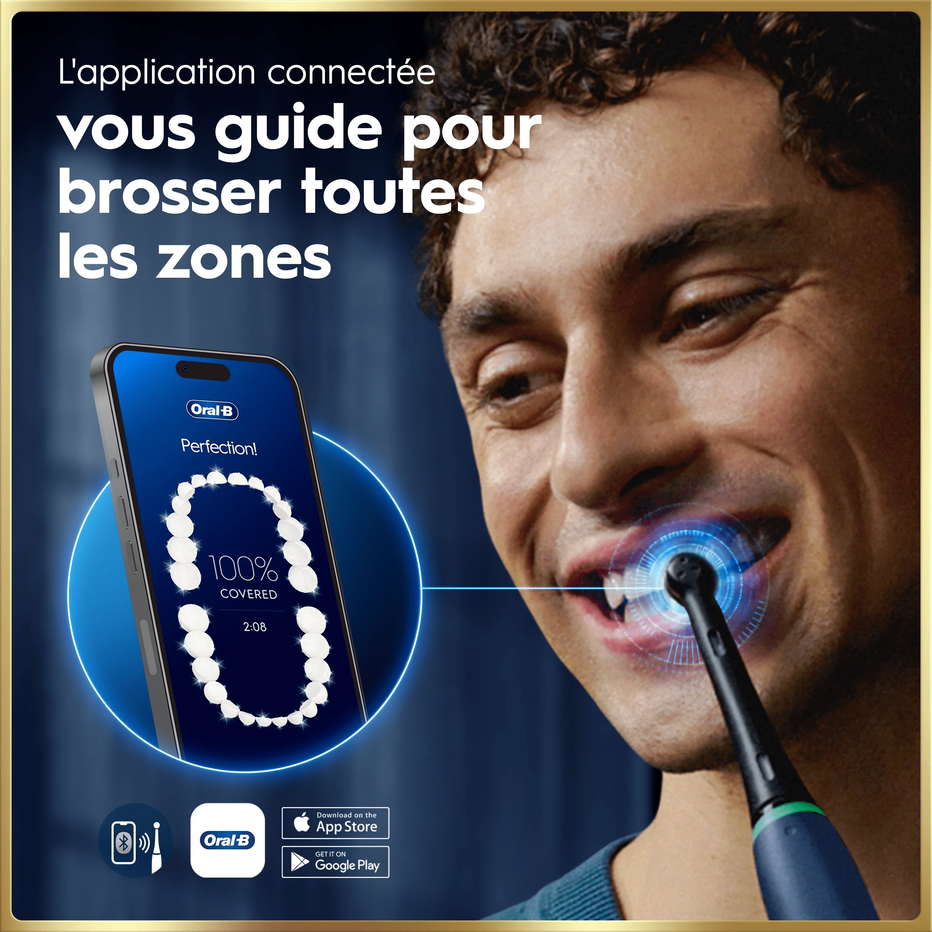 Oral-B: L’application guide le brossage pour une couverture à 100%.