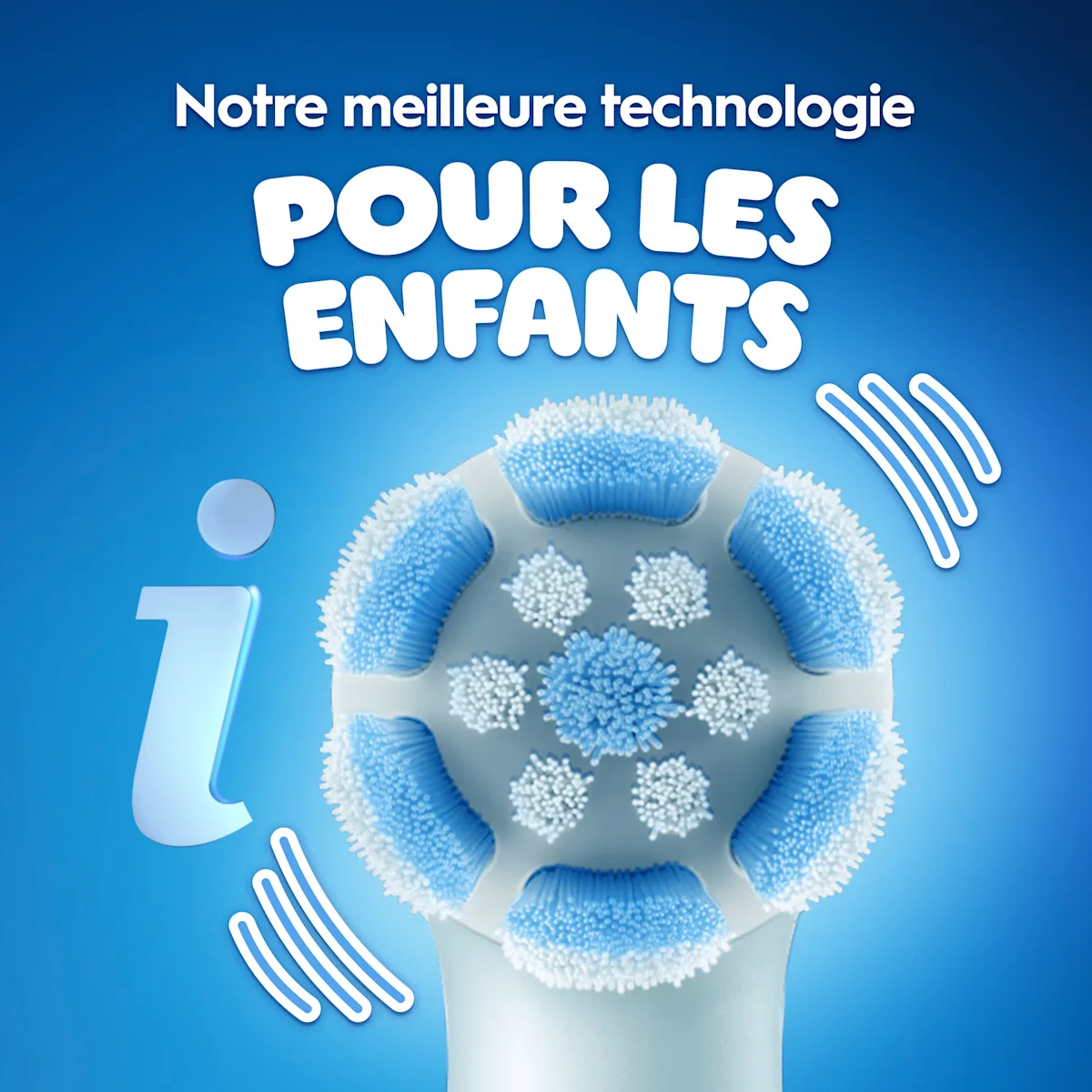 Brossette Oral-B iO 6+ Kids avec notre meilleure technologie pour les enfants.