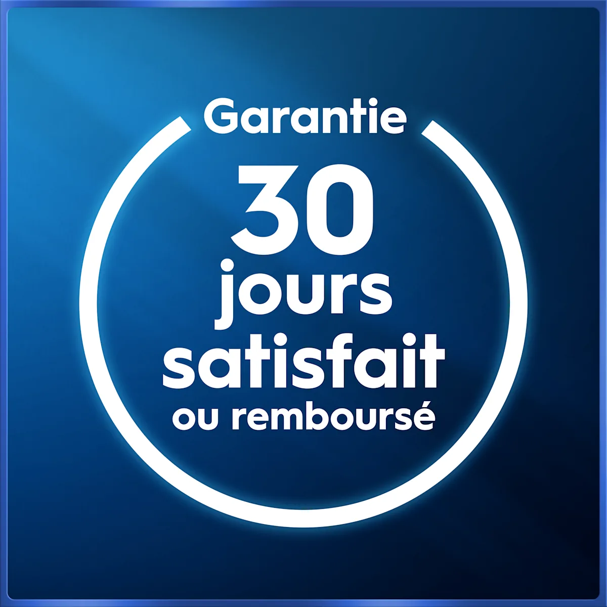 Garantie Oral-B: 30 jours satisfait ou remboursé.