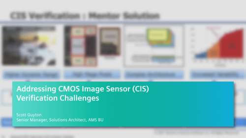 Addressing CMOS image sensor (CIS) verification challenges