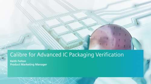 Using Calibre for high density advanced packaging (HDAP) verification - part 1