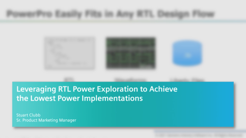 Leveraging RTL Power Exploration to Achieve the Lowest Power Implementations