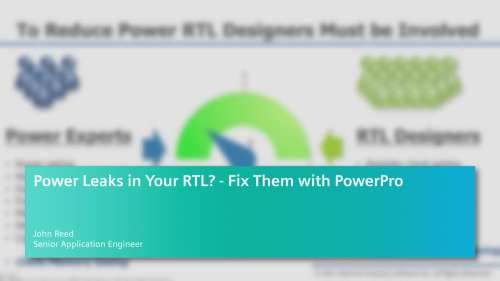 Power Leaks in Your RTL? - Fix Them with PowerPro