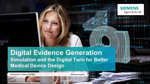 Digital Evidence Generation: Simulation and the Digital Twin for Better Medical Device Design