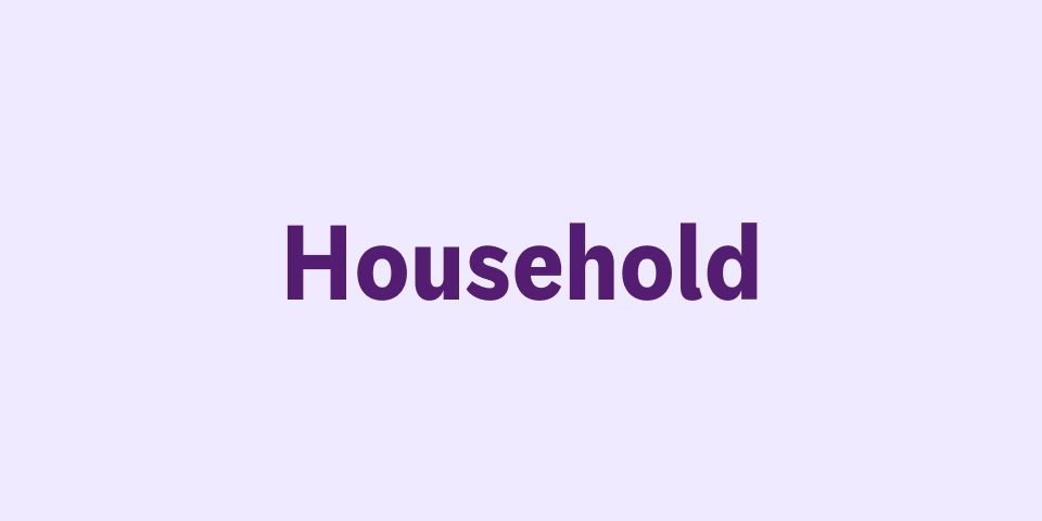 Household