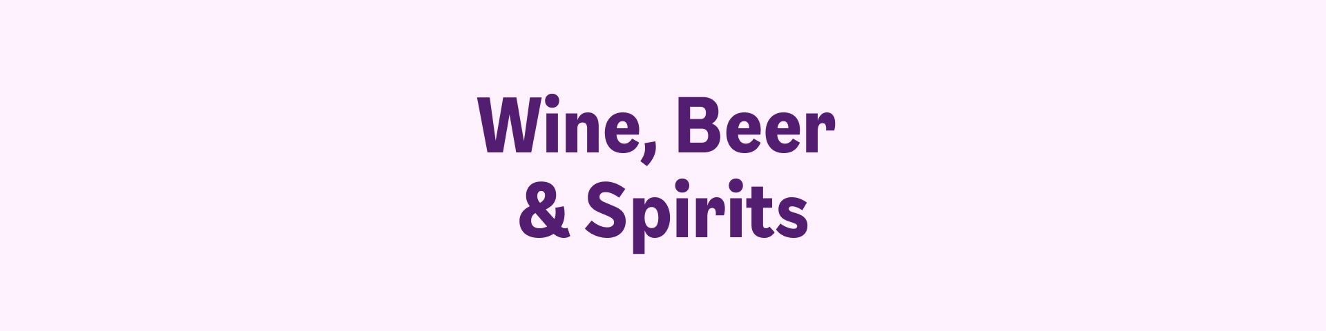 Wine, Beer & Spirits
