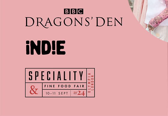 BBC Dragons' Den | Indie | Speciality Fine Food Fair 2024