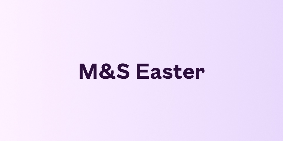 M&S Easter