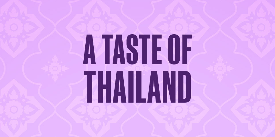 A Taste Of Thailand