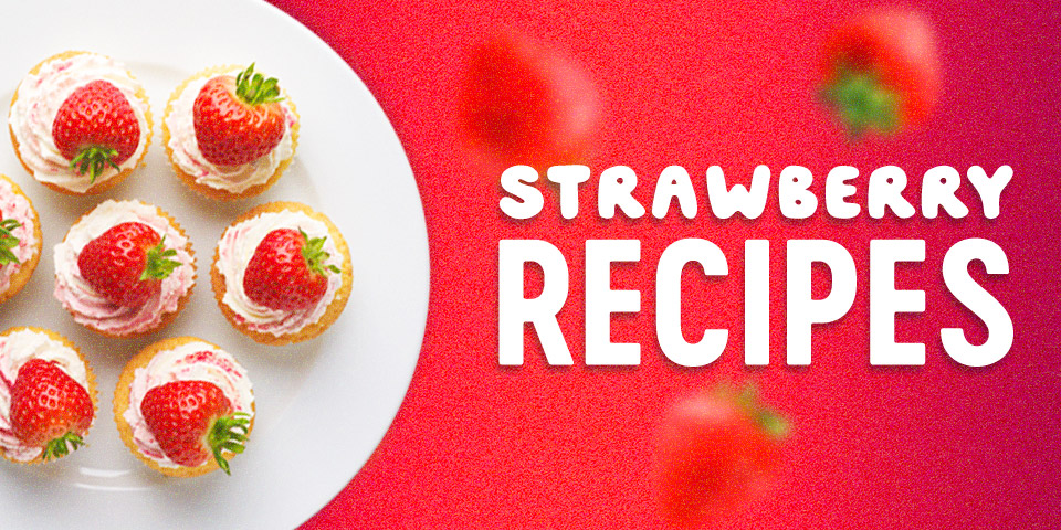 Strawberry Recipies