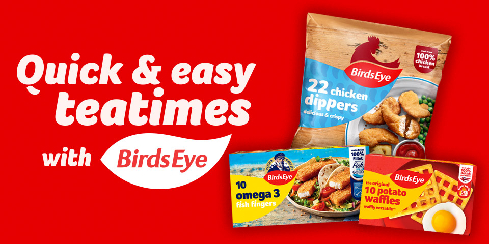 Quick & Easy Teatimes with Birds Eye