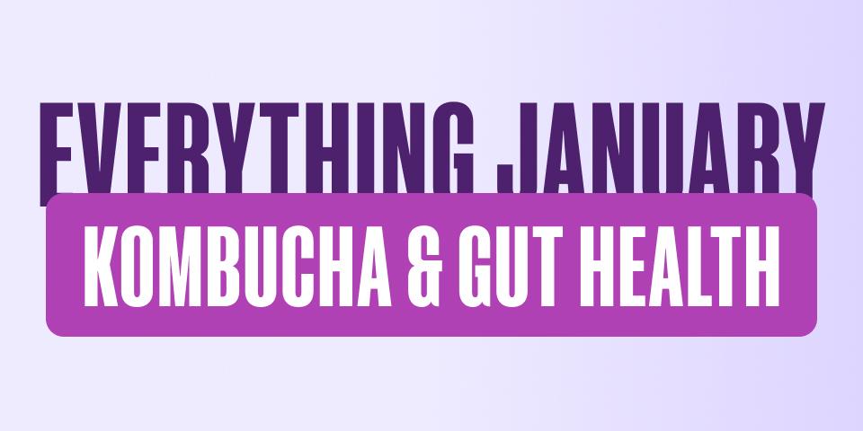 Everything January - Kombucha & Gut Health Soda