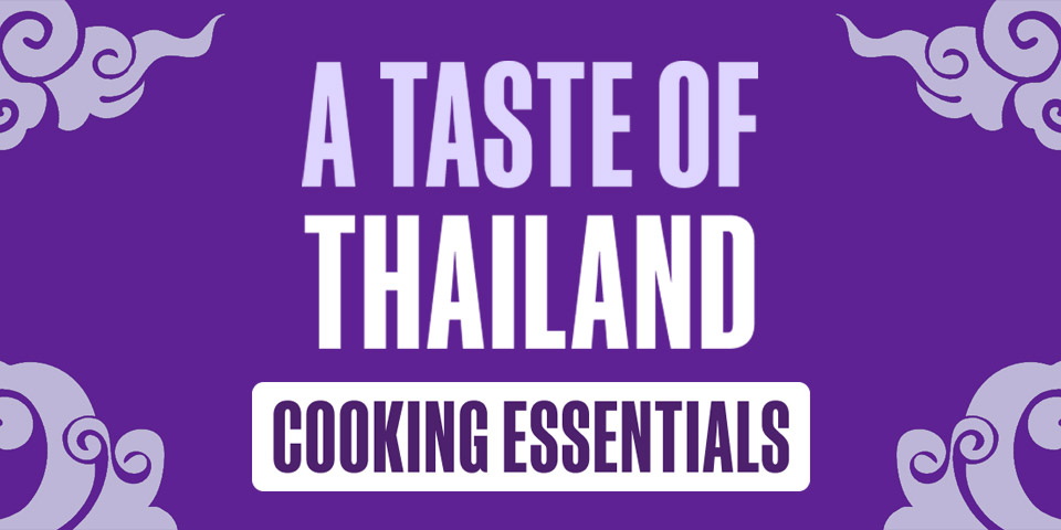 A Taste Of Thailand - Cooking Essentials