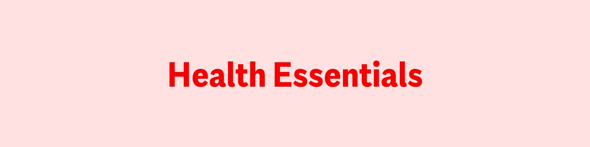 Health Essentials