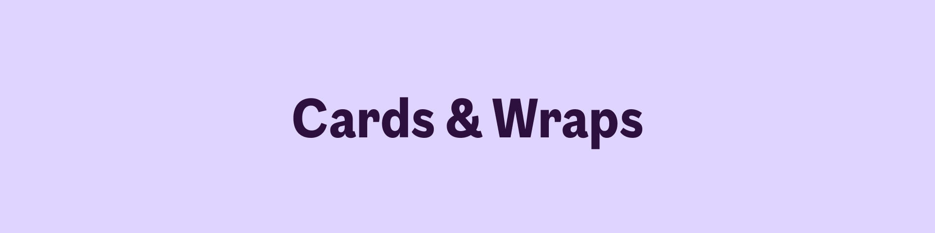 Cards & Wrap