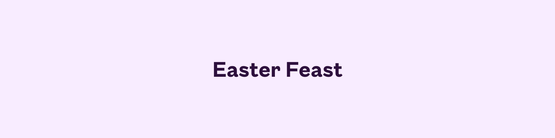 Easter Feast