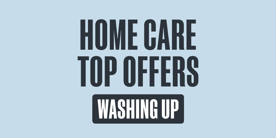Home Care Top Offers - Washing Up