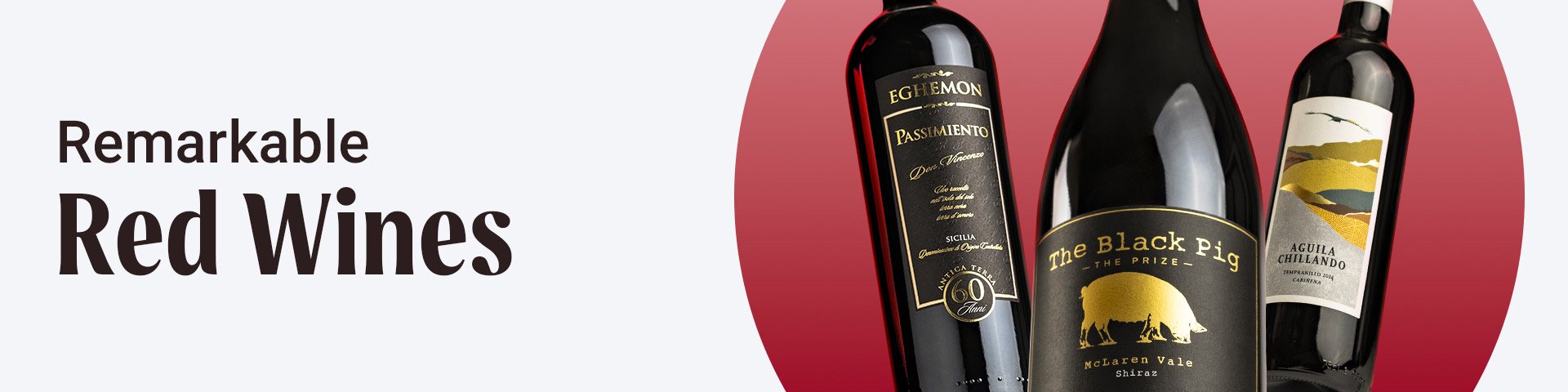 Remarkable Red Wines