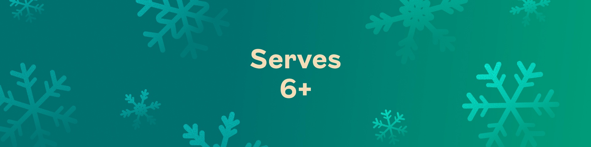 Serves 6+