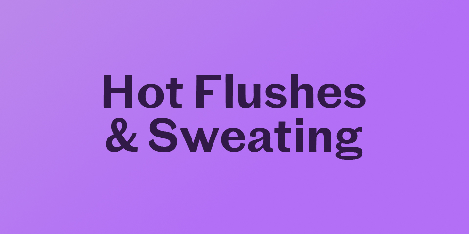 Hot Flushes & Sweating