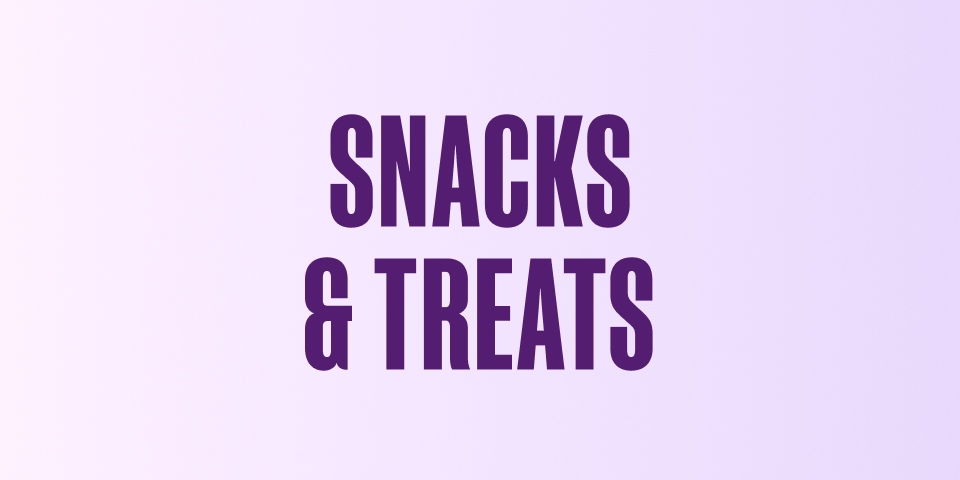 Snacks & Treats