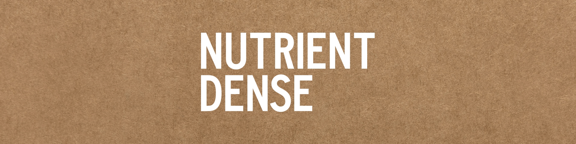Nutrient Dense