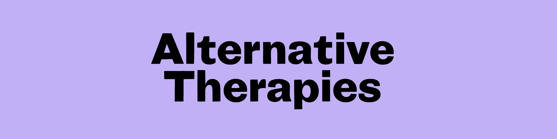 Alternative Therapies