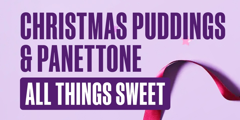 Christmas Puddings & Panettone