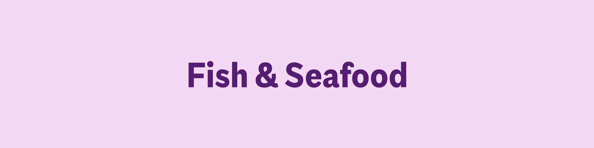 Fish & Seafood