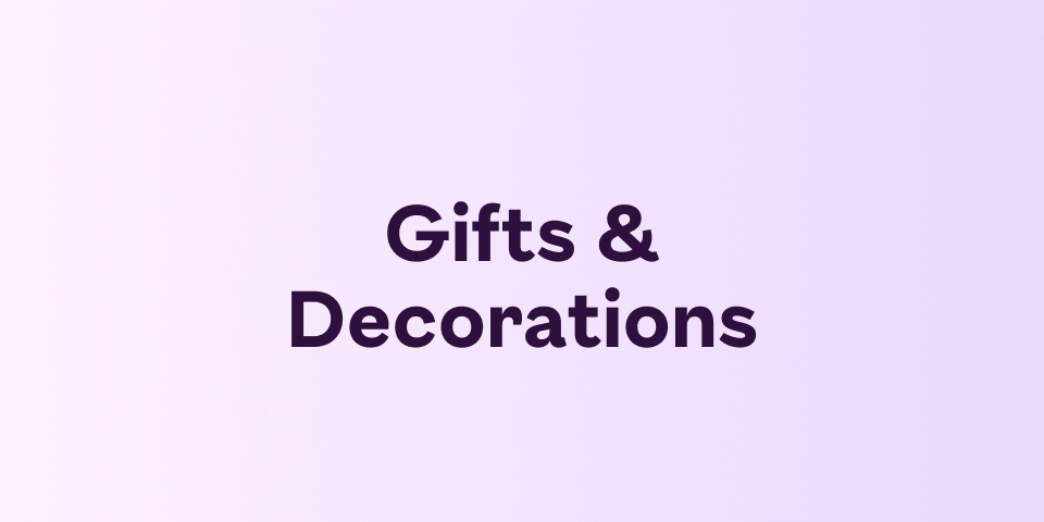 Gifts & Decorations