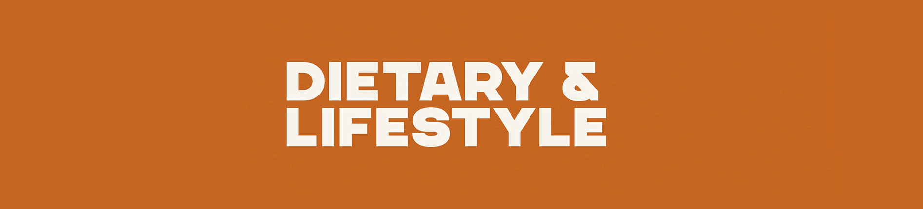 Dietary & Lifestyle