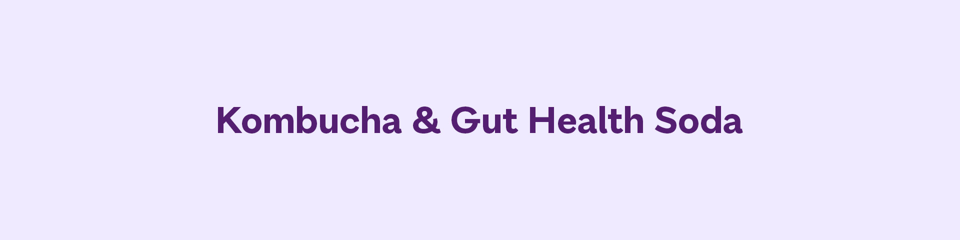 Kombucha & Gut Health Soda