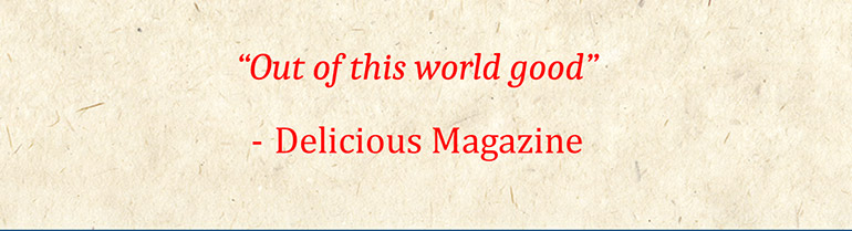 'Out of this world good' - Delicious Magazine