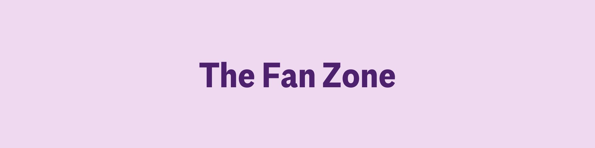 The Fan Zone